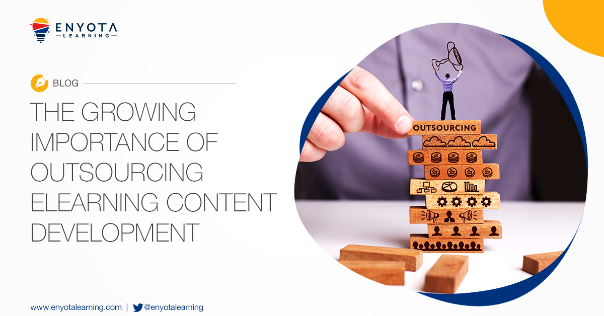 The Growing Importance of Outsourcing eLearning Content Development