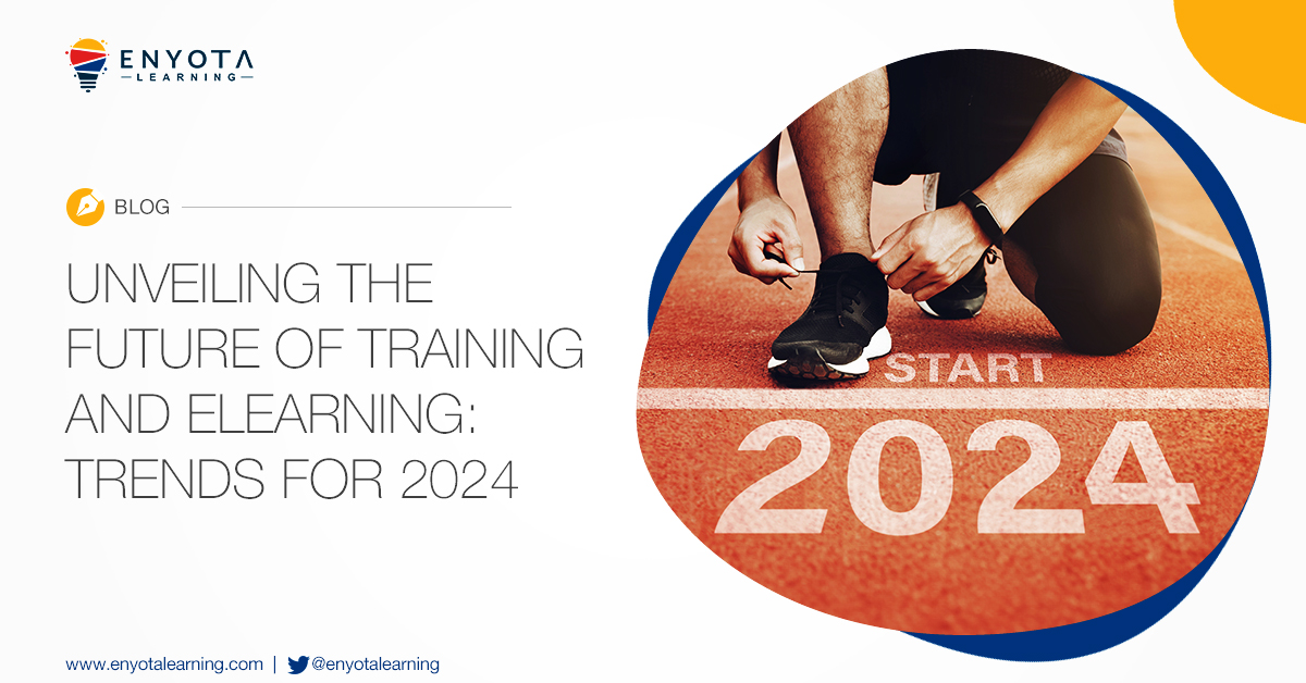 Unveiling the Future of Training and eLearning: Trends for 2024