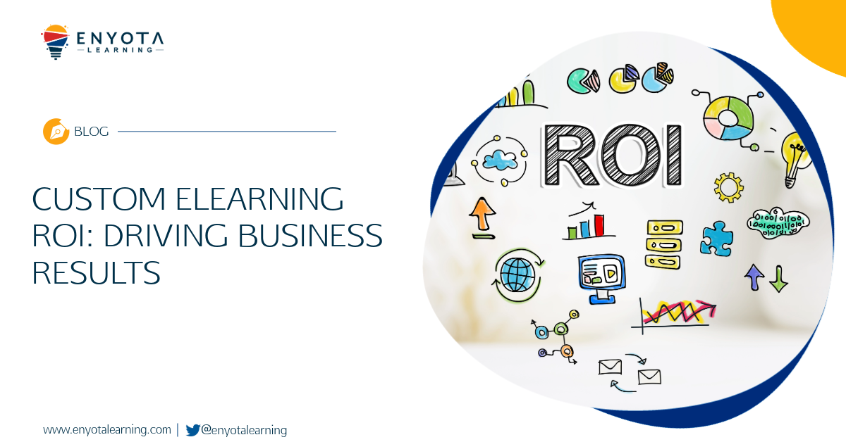 Custom Elearning Roi: Driving Business Results